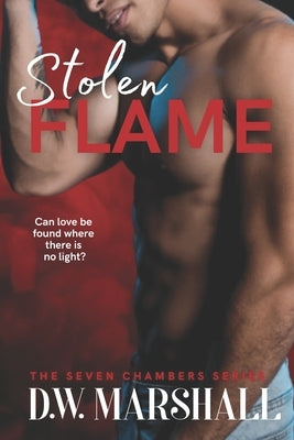 Stolen Flame by Marshall, D. W.