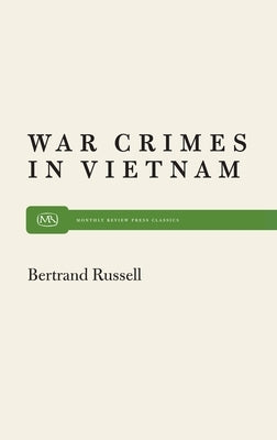 War Crimes in Vietnam by Russell, Bertrand