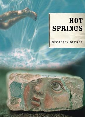 Hot Springs by Becker, Geoffrey