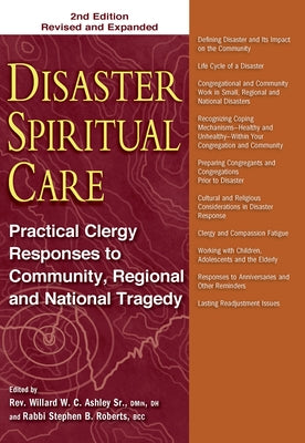 Disaster Spiritual Care: Practical Clergy Responses to Community, Regional and National Tragedy by Ashley Sr, Willard W. C.