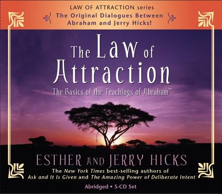 The Law of Attraction: The Basics of the Teachings of Abraham by Hicks, Esther