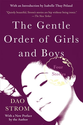 The Gentle Order of Girls and Boys: Four Stories by Strom, Dao