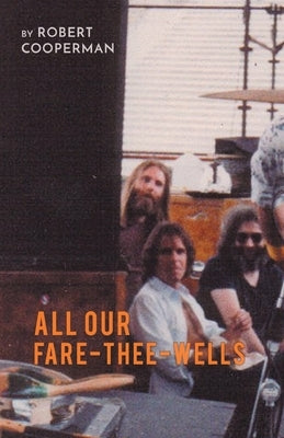 All Our Fare-Thee-Wells by Cooperman, Robert