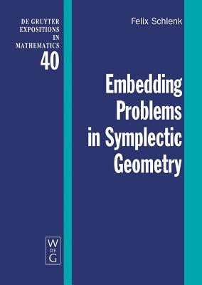 Embedding Problems in Symplectic Geometry by Schlenk, Felix
