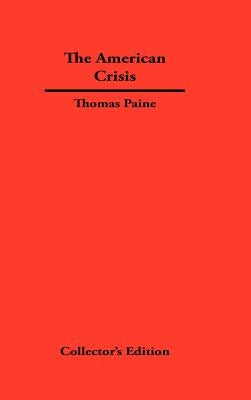 The American Crisis by Paine, Thomas