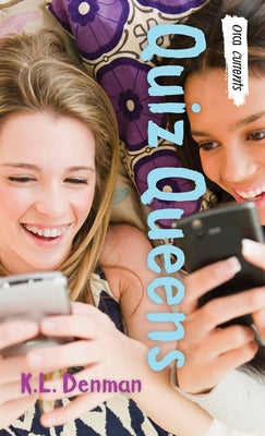 Quiz Queens by Denman, K. L.