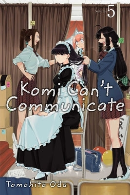 Komi Can't Communicate, Vol. 5, 5 by Oda, Tomohito