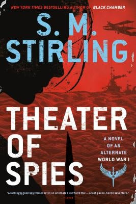 Theater of Spies by Stirling, S. M.