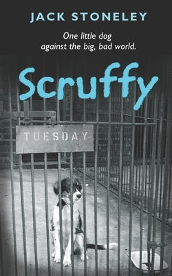 Scruffy: The Tuesday Dog by Dudgeon, Piers