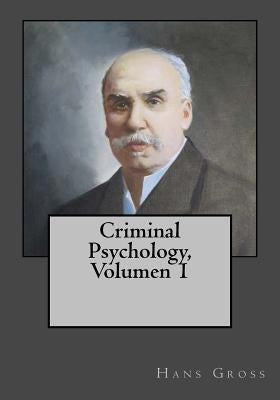 Criminal Psychology, Volumen 1 by Gouveia, Andrea