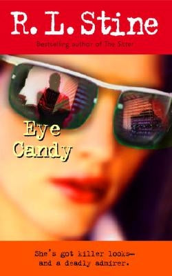 Eye Candy by Stine, R. L.