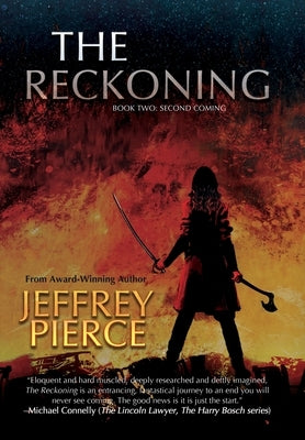 The Reckoning: Book Two: Second Coming by Pierce, Jeffrey