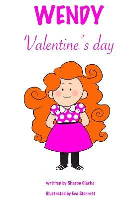 Wendy Valentines Day by Clarke, Sharon