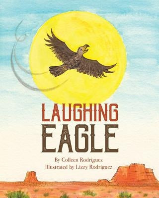Laughing Eagle by Rodriguez, Colleen