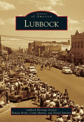 Lubbock by Lubbock Heritage Society