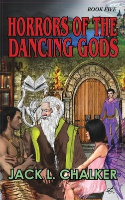 Horrors of the Dancing Gods (Dancing Gods: Book Five) by Chalker, Jack L.