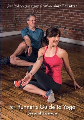 Runner's Guide to Yoga, 2nd Edition by Rountree, Sage