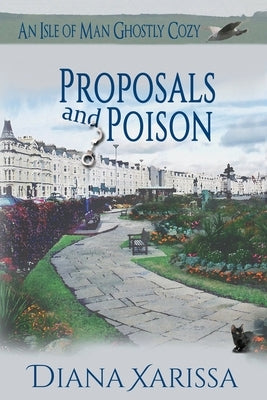 Proposals and Poison by Xarissa, Diana