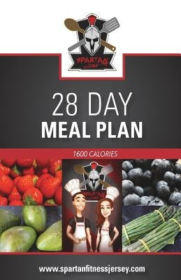 Spartan Chef - 28 Day Meal Plan: Spartan Chef - 28 Day Meal Plan by Le Gros, Aaron