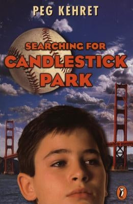 Searching for Candlestick Park by Kehret, Peg