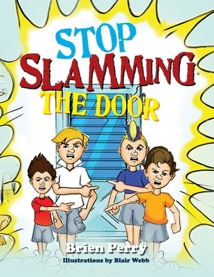 Stop Slamming The Door by Perry, Brien