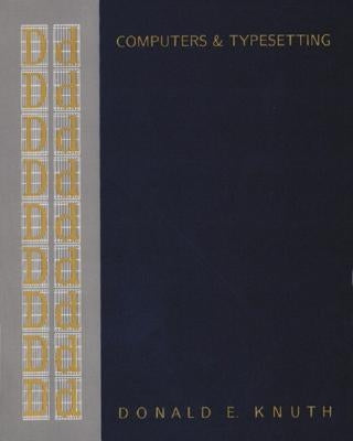 Computers & Typesetting, Volume D: Metafont: The Program by Knuth, Donald E.