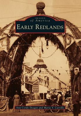 Early Redlands by Deegan, Ann Cordy