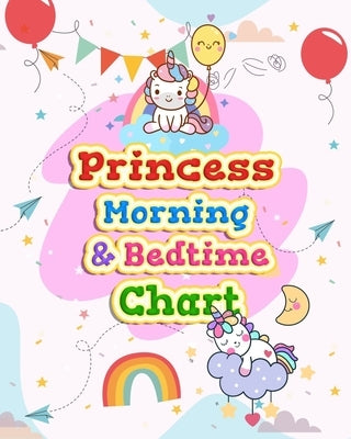 Princess Morning & Bedtime Chart: Girl Routine Checklist Kids Can Keep Track of Their Daily Routine by Hinton, Elaine O.