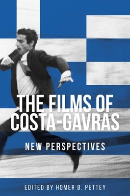 The films of Costa-Gavras: New perspectives by Pettey, Homer B.