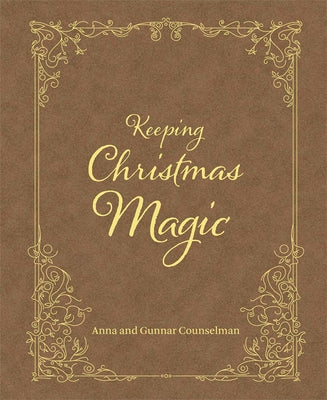 Keeping Christmas Magic by Counselman, Gunnar
