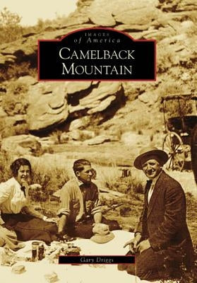 Camelback Mountain by Driggs, Gary