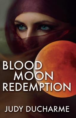 Blood Moon Redemption by DuCharme, Judy