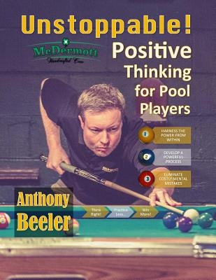 Unstoppable!: Positive Thinking for Pool Players - 2nd Edition by Judy, Shonda