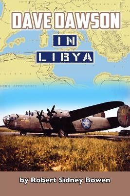 Dave Dawson in Libya by Bowen, Robert Sidney