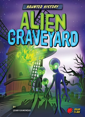 Alien Graveyard by Kaminski, Leah