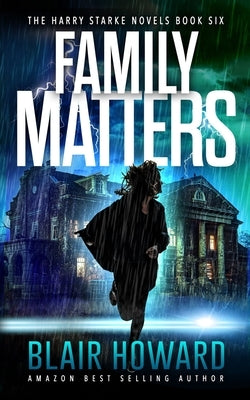 Family Matters by Howard, Blair
