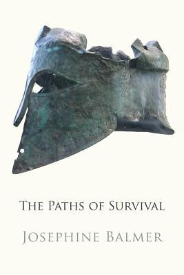 The Paths of Survival by Balmer, Josephine