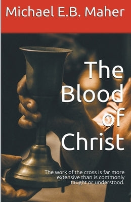 The Blood of Christ by Maher, Michael E. B.