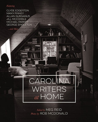 Carolina Writers at Home by Reid, Meg