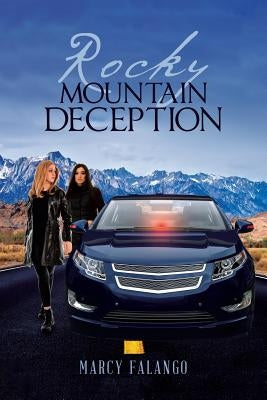 Rocky Mountain Deception by Falango, Marcy