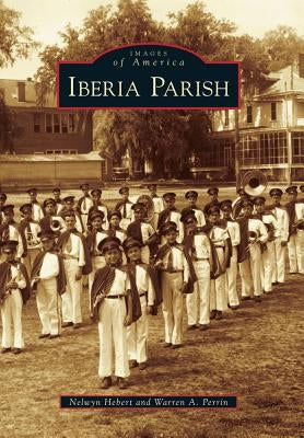 Iberia Parish by Hebert, Nelwyn