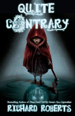 Quite Contrary by Roberts, Richard