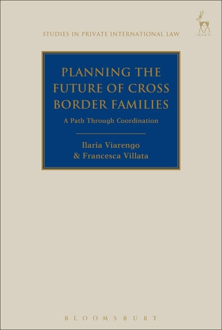 Planning the Future of Cross Border Families: A Path Through Coordination by Viarengo, Ilaria