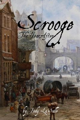 Scrooge: The Year After by La Salle, Judy