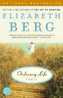 Ordinary Life: Stories by Berg, Elizabeth