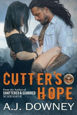 Cutter's Hope: The Virtues Book I by Downey, A. J.