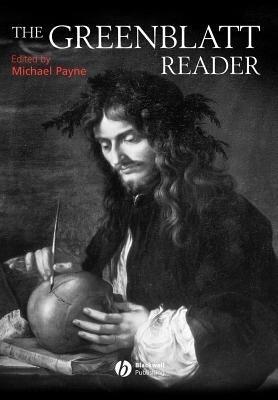 The Greenblatt Reader by Payne, Michael