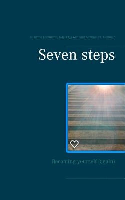 Seven steps: Becoming yourself (again) by Edelmann, Susanne