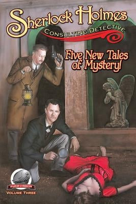 Sherlock Holmes: Consulting Detective Volume 3 by Smith, Aaron