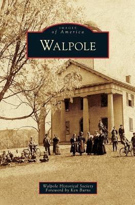 Walpole by Walpole Historical Society